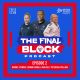 The Final Block